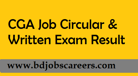CGA Job Circular & Written Exam Result